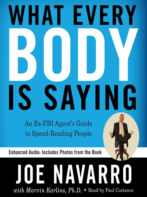 Title details for What Every BODY Is Saying by Joe Navarro - Wait list